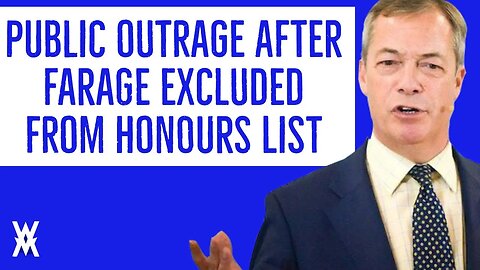 Public OUTRAGE After Farage Denied An Honour