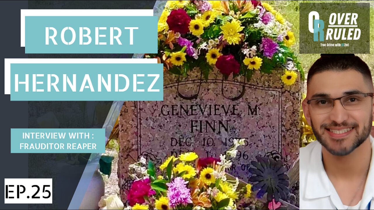 Robert Hernandez, The Slaying of Genevieve Finn - Overruled Episode 25