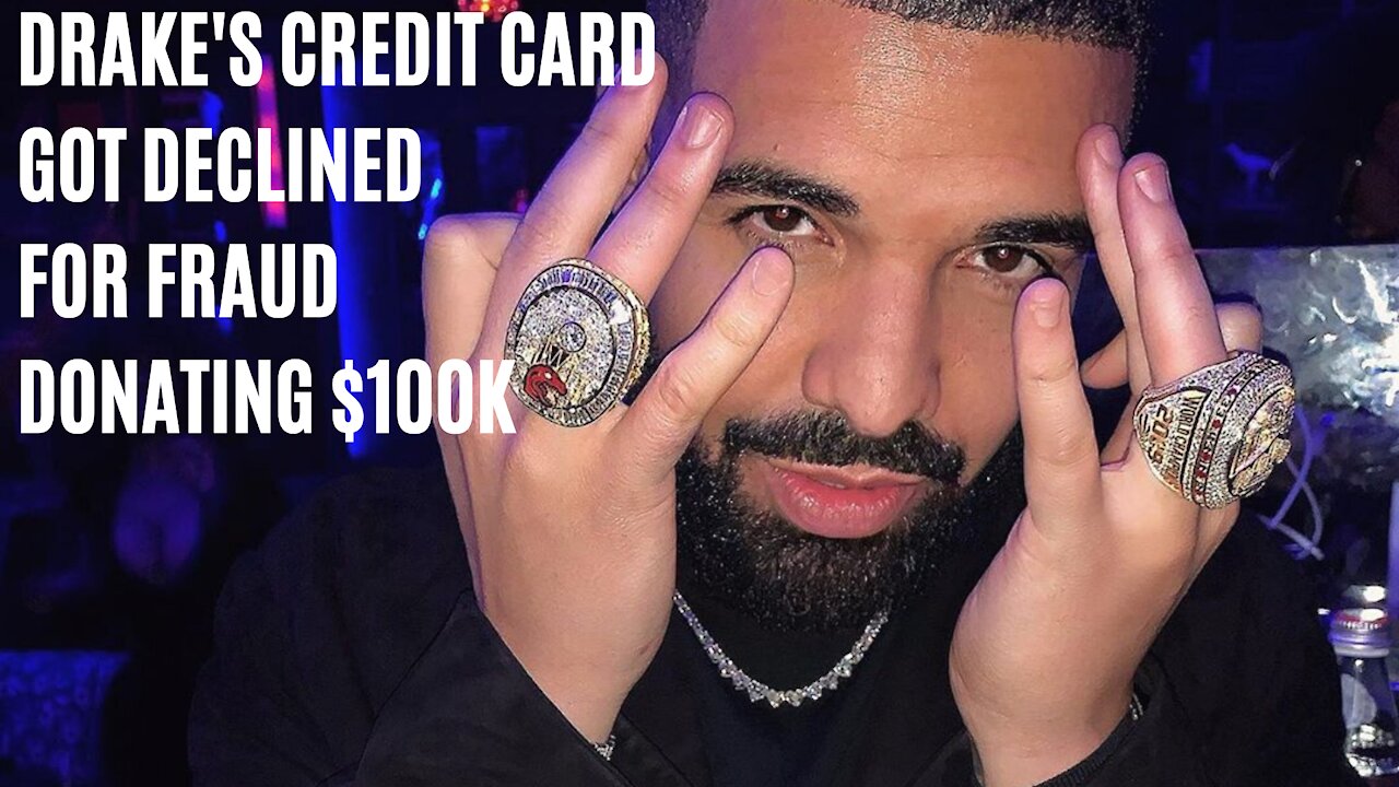 Drake Donated $100K To American Black Families But His Credit Card Got Flagged As Fraud