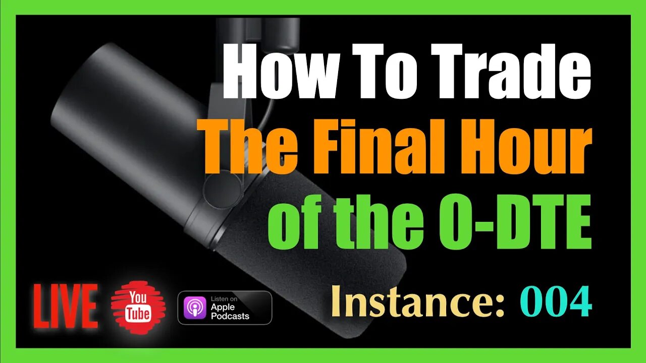 How To Trade the Final Hour of the 0-DTE Live at 3:15PM