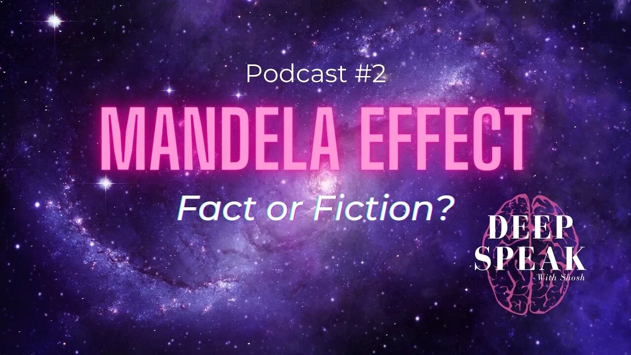 Mandela Effect - Fact or Fiction?