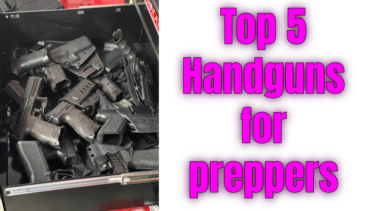 Top 5 Handguns everyone should own!