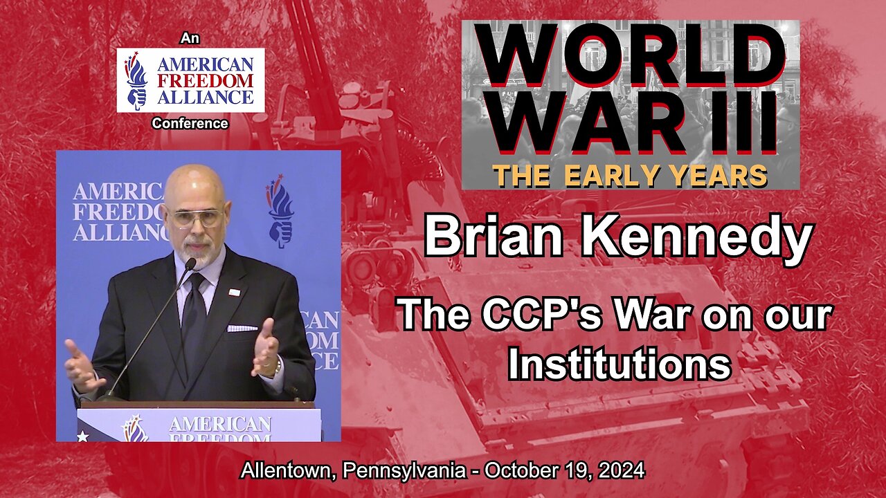 Brian Kennedy: The CCP's War on our Institutions