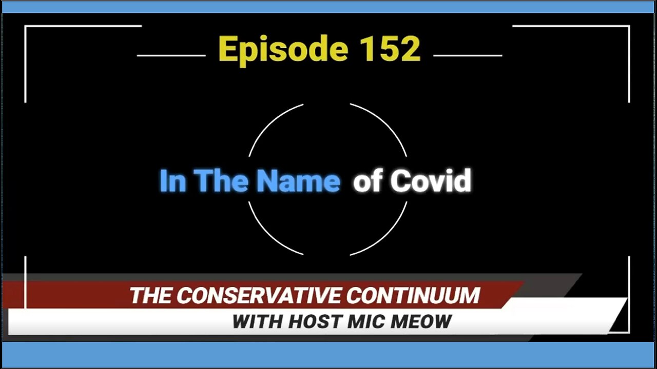 The Conservative Continuum, Episode 152: "In The Name Of Covid" with Donna Harvell and Irene Ricks