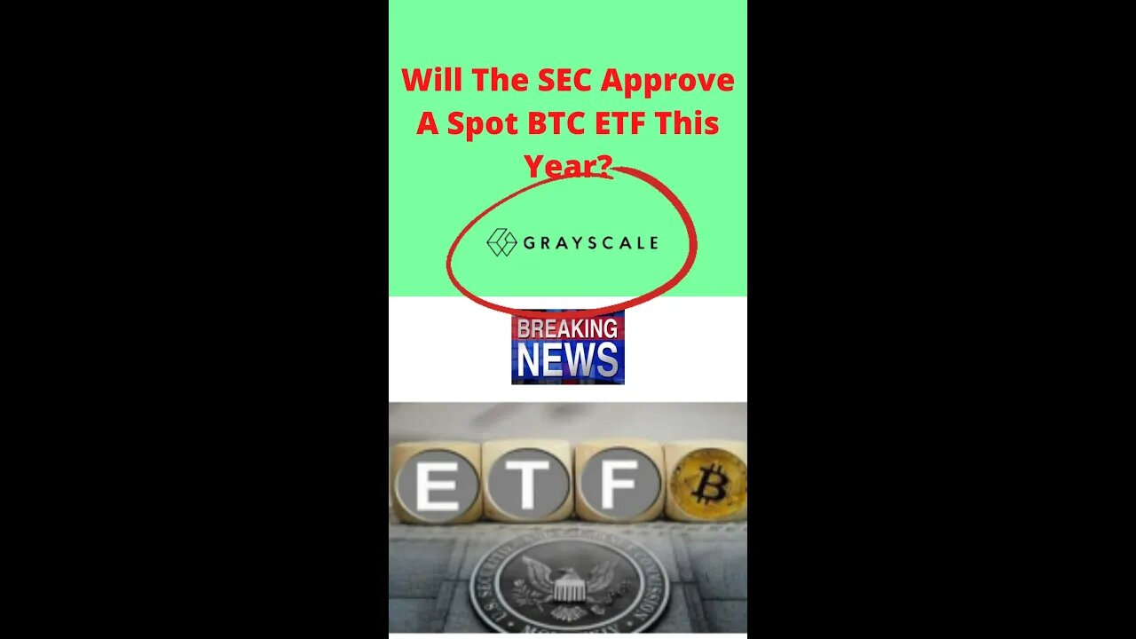 Will The SEC Approve A Spot BTC ETF This Year