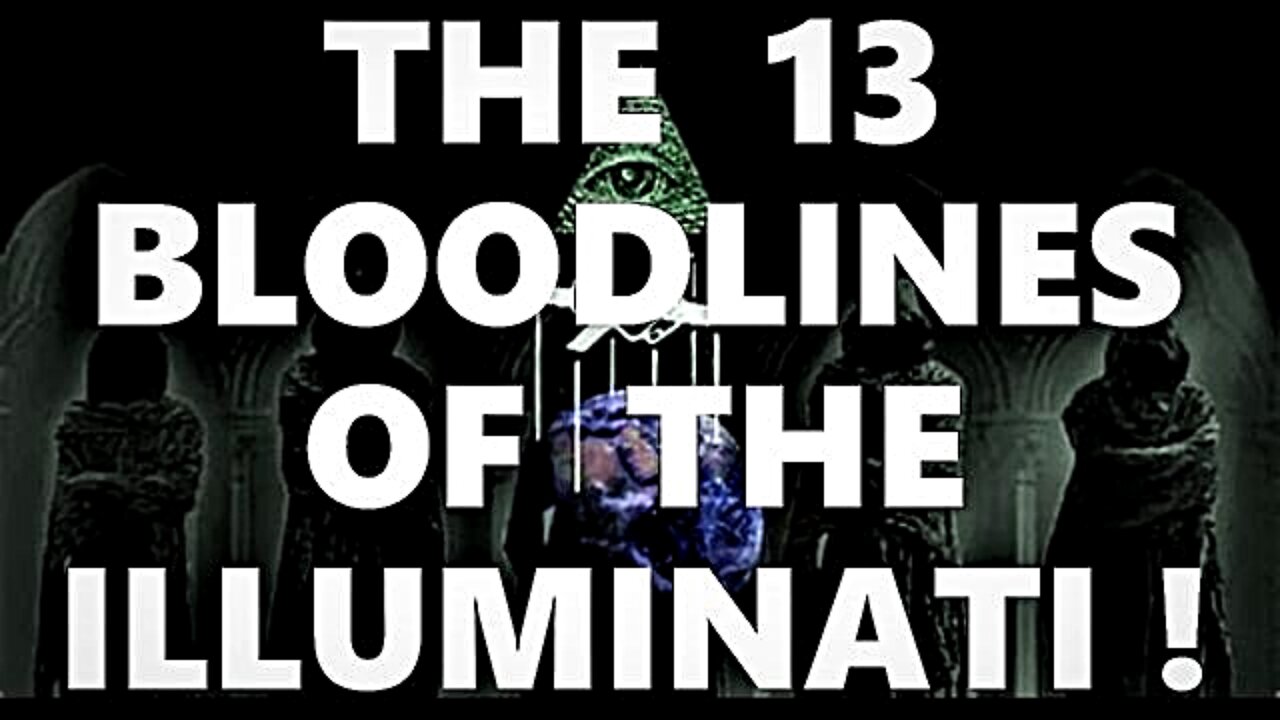 Illuminati Bloodlines! 55 Loud & Clear, Watch The Water Decode