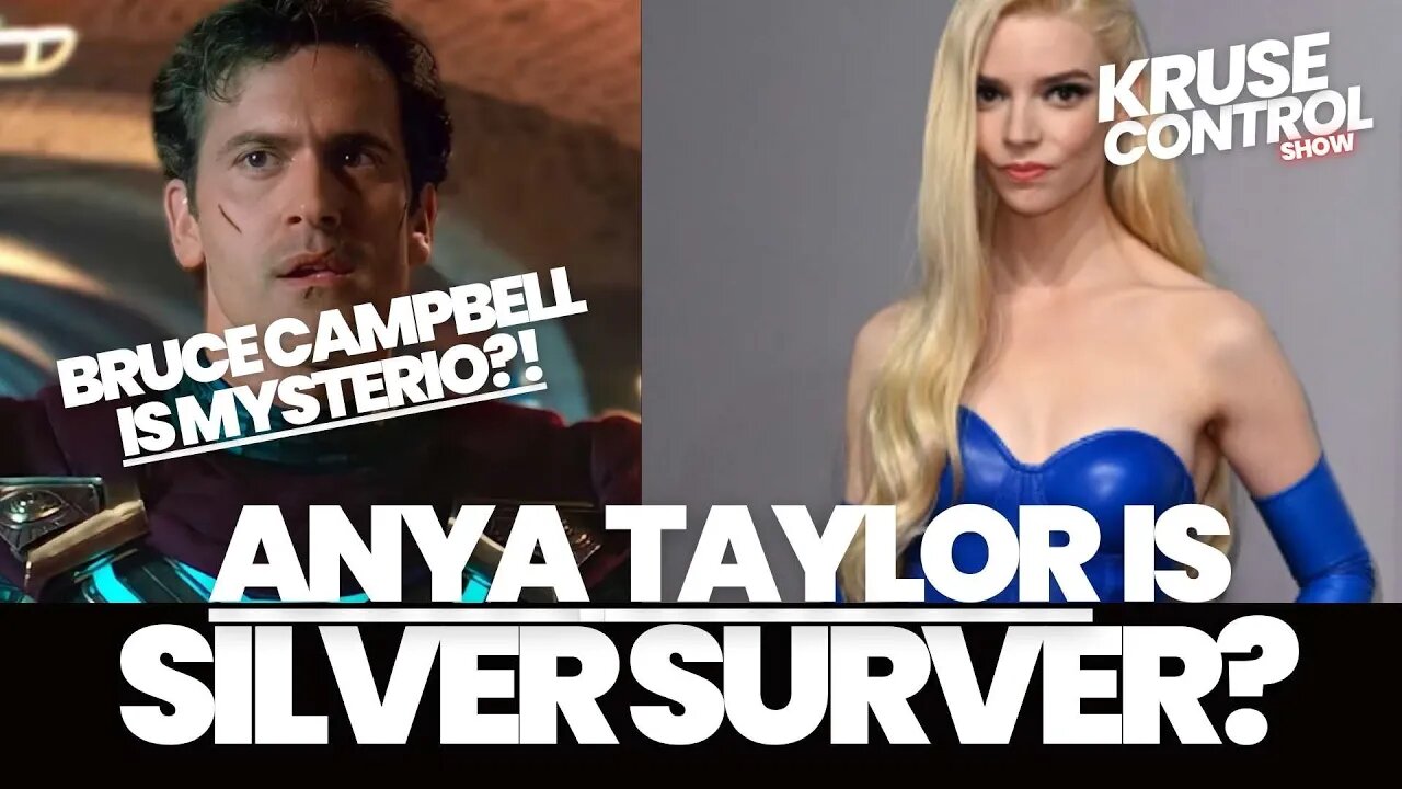 Anya Taylor-Joy is Silver Surfer/ Bruce Campbell is Mysterio!