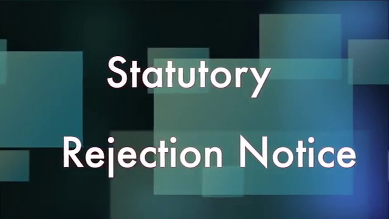 STATUTORY REJECTION NOTICE