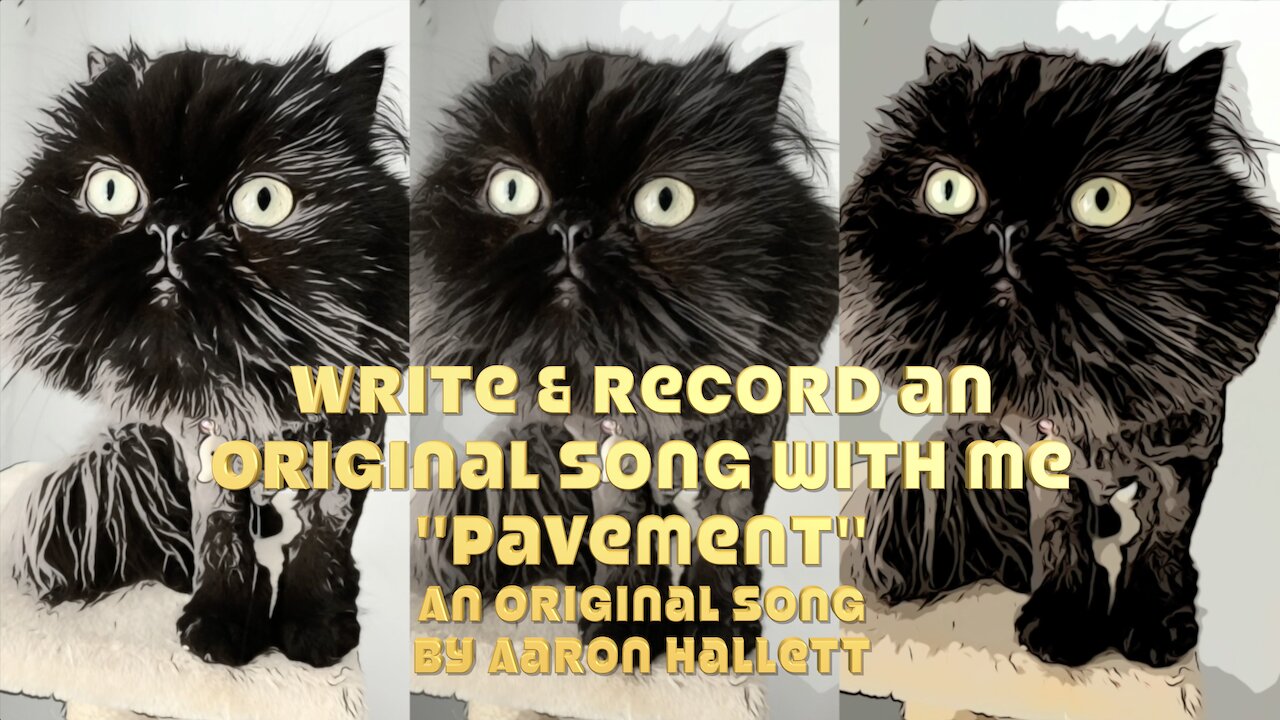 Write & Record an Original Song With Me "Pavement" an Original Song by Aaron Hallett