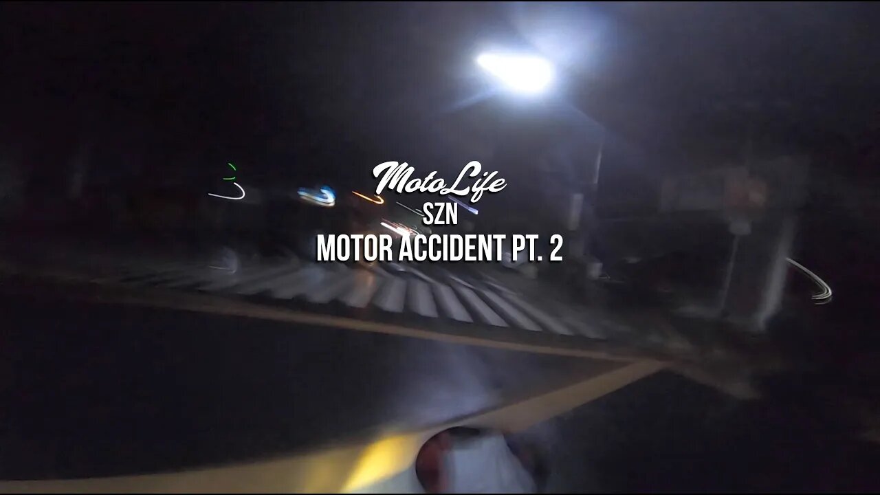 MOTOLIFE SZN - MOTOR ACCIDENT PT. 2 | WHATTA DAY W/ SHOT BY POODONG | RIDE 22