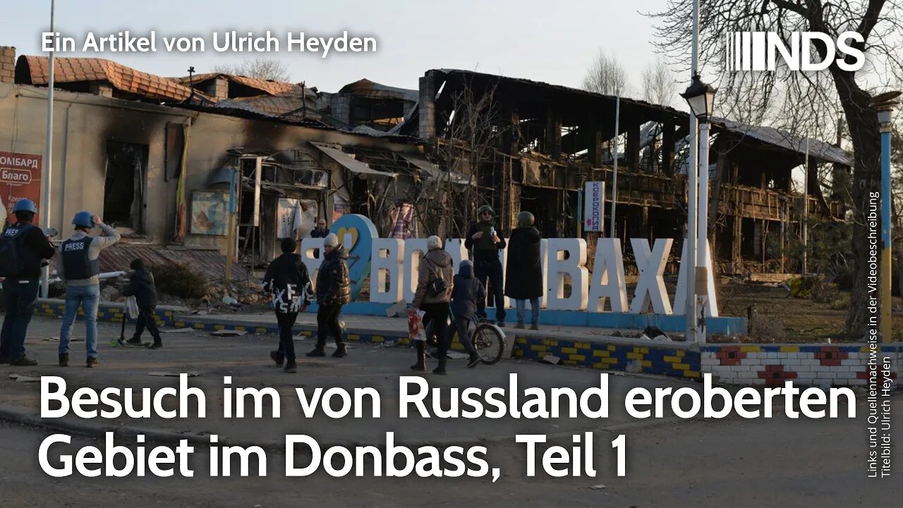 Besuch im von Russland eroberten Gebiet im Donbass, Teil 1 | Ulrich Heyden | NDS-Podcast