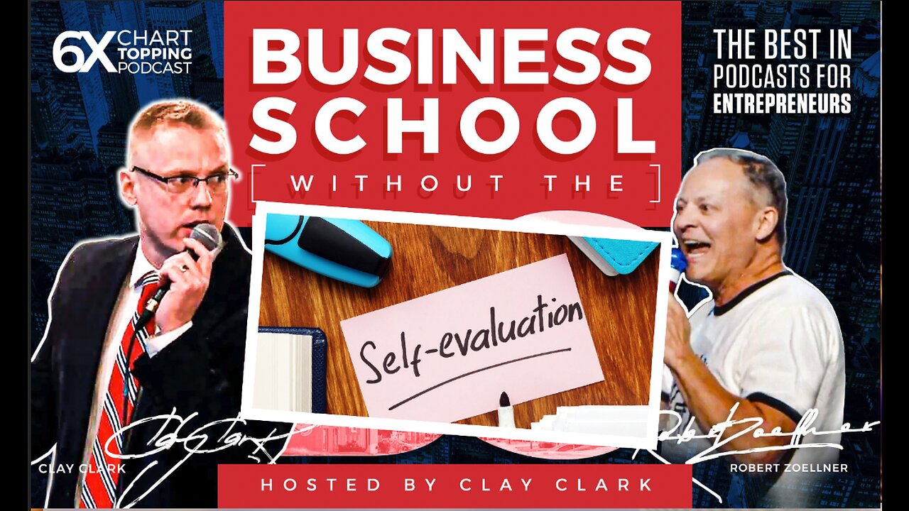 Business | The Power of Self Evaluation - Ep. 198