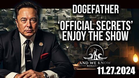 And We Know 11.27.24- 'DOGFATHER', A good ‘movie’ provides truth, All relevant, Deportation ALLIANCE