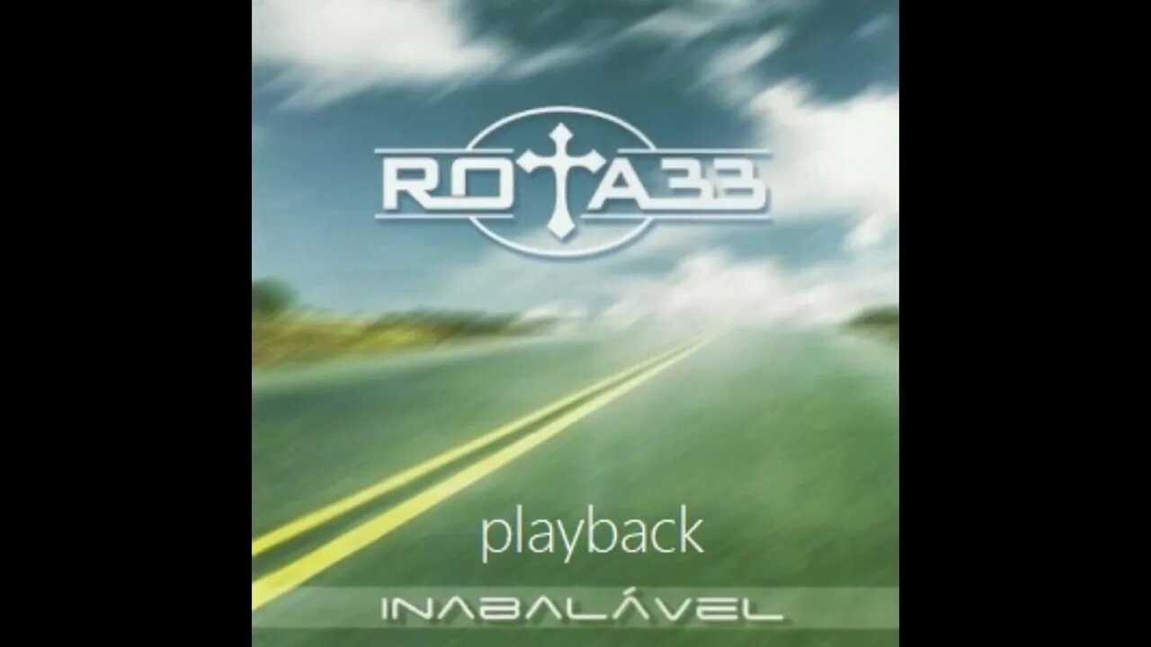 Rota 33 pra voltar atrás play back