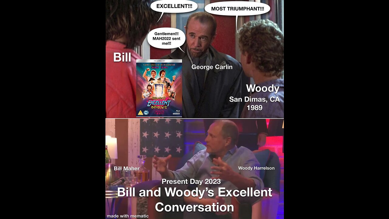 Bill and Woody’s Excellent Conversation