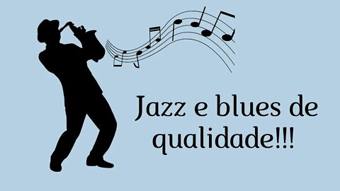 45 minutos de Jazz e Blues