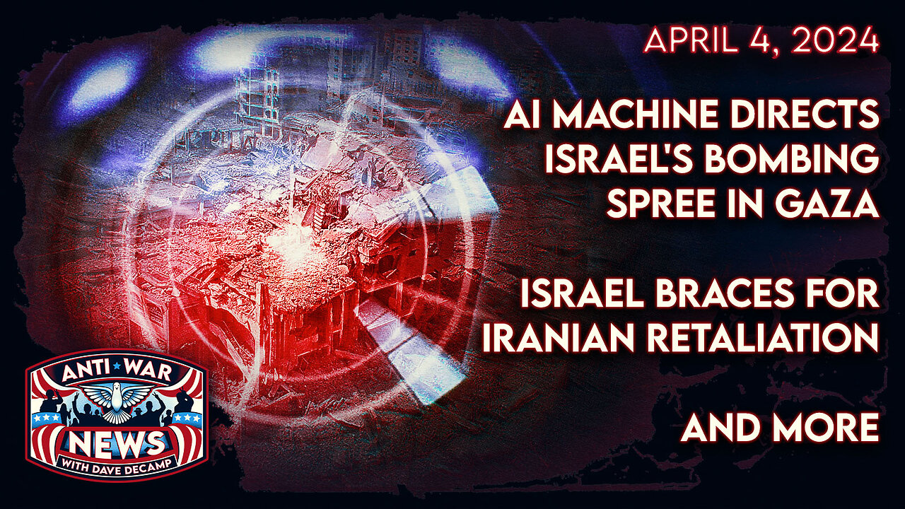 AI Machine Directs Israel's Bombing Spree in Gaza, Israel Braces for Iranian Retaliation, and More