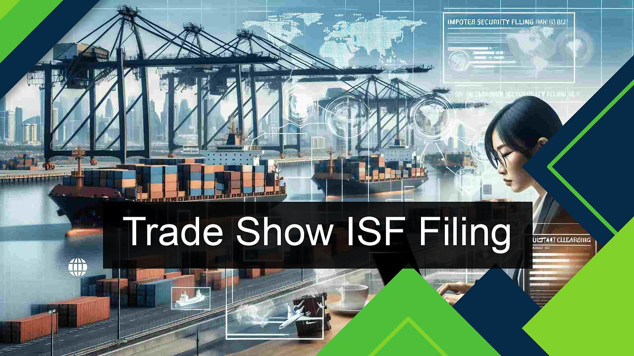 Understanding ISF Requirements for Goods Imported for Commercial Exhibitions