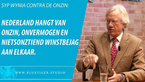 Syp Wynia over de corona-, klimaat- en nog heel veel meer onzin die Nederland regeert