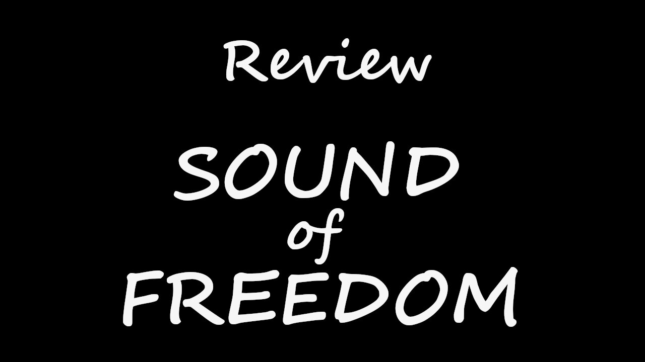 Review - Sound of Freedom