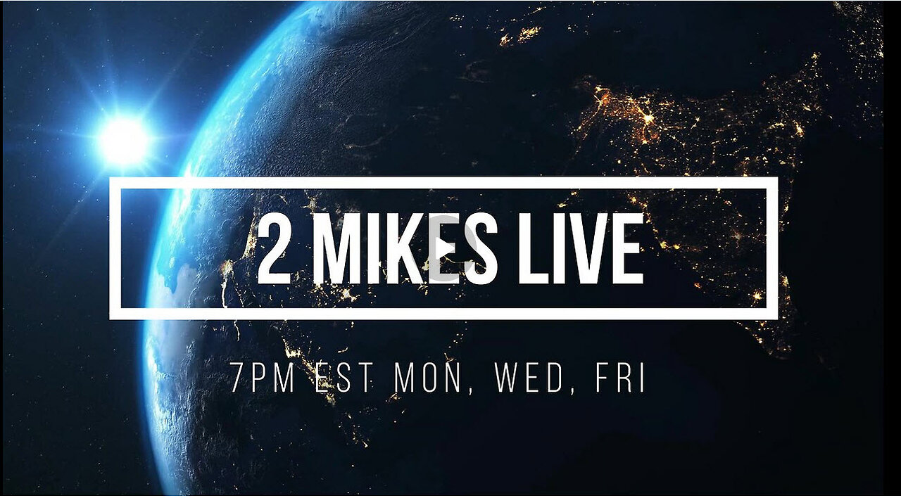 2 MIKES LIVE #106 News Breakdown Wednesday with Special Guest IVAN RAIKLIN!