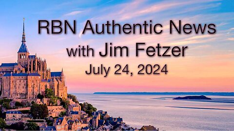 RBN Authentic News (24 July 2024)