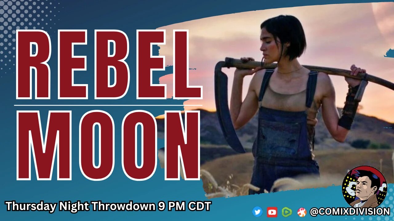 Rebel Moon A More INTERSECTIONAL Star Wars? | TNT 08-24-2023