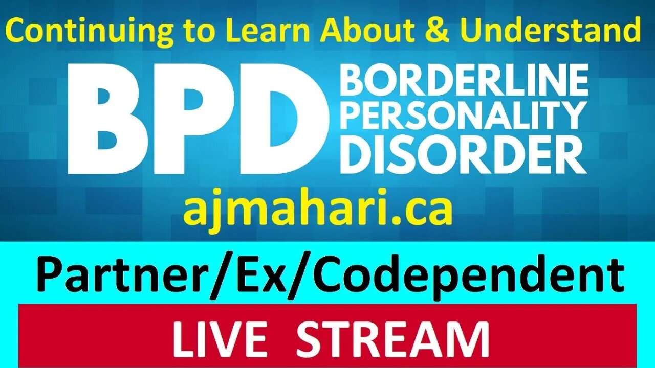 BPD Relationship Breakup Seeking Understanding for Partners Ex's Adult Children and Codependents