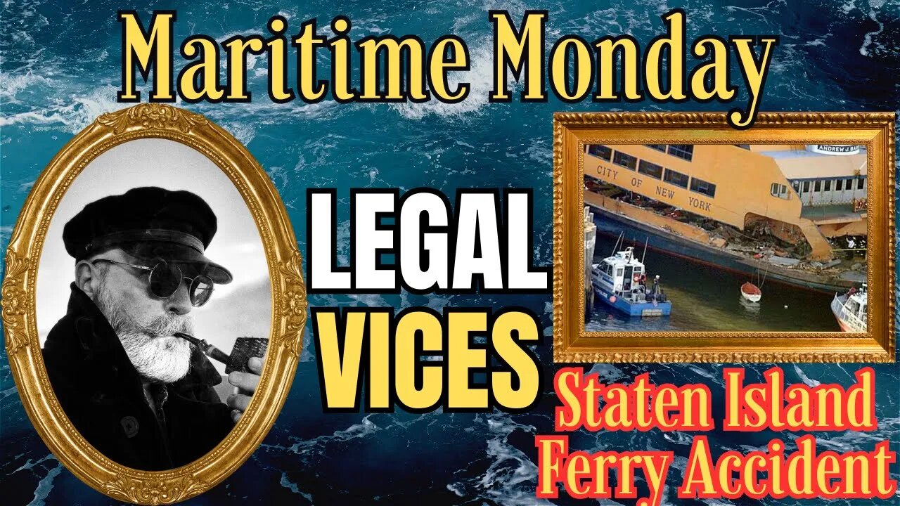 MARITIME MONDAY: The Staten Island Ferry Accident (skip to 6 minute mark)