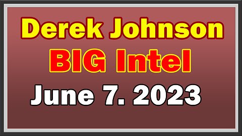 Derek Johnson BIG Intel June 7: "Military Is The Only Way"