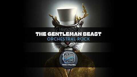 The Gentleman Beast - Orchestral Rock