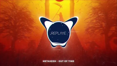 METAHESH - Out Of Time | Replaye
