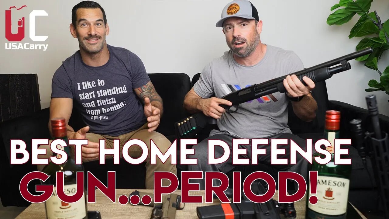 The Best Home Defense Gun...Period.