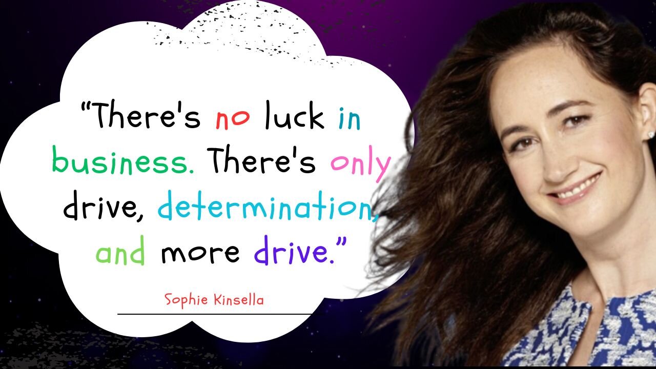 Wisdom and Wit: Inspiring Quotes by Sophie Kinsella