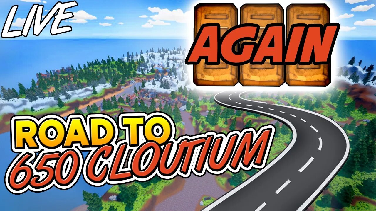 Road To 650 CLOUTIUM (AGAIN)