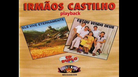 Irmãos Castilho vejo pela fé play back
