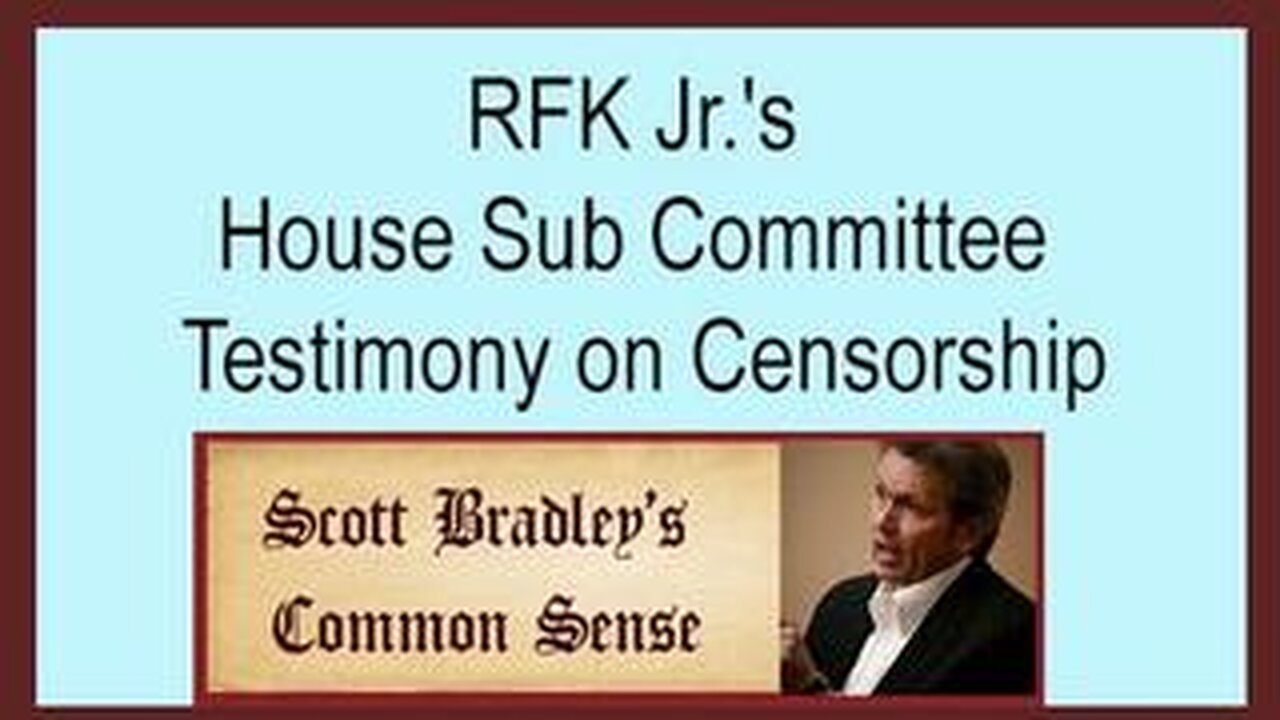 RFK JR.'S HOUSE SUB COMMITTEE TESTIMONY ON CENSORSHIP