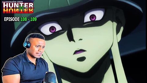 Hunter x Hunter Episode 108,109 REACTION!!!