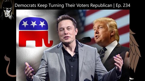 Democrats Keep Turning Their Voters Republican | Ep. 234