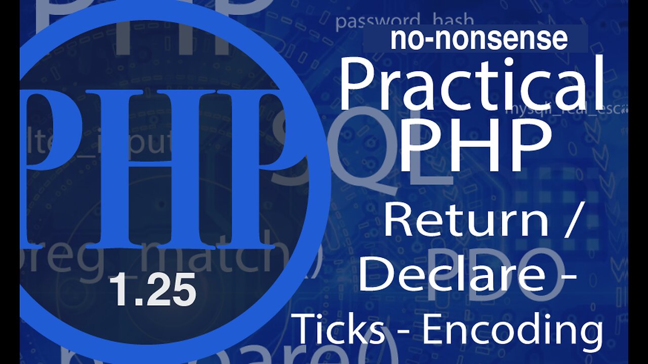 video #25 - Advance PHP | Return / Declare (Ticks - Encoding - Strict_Types)