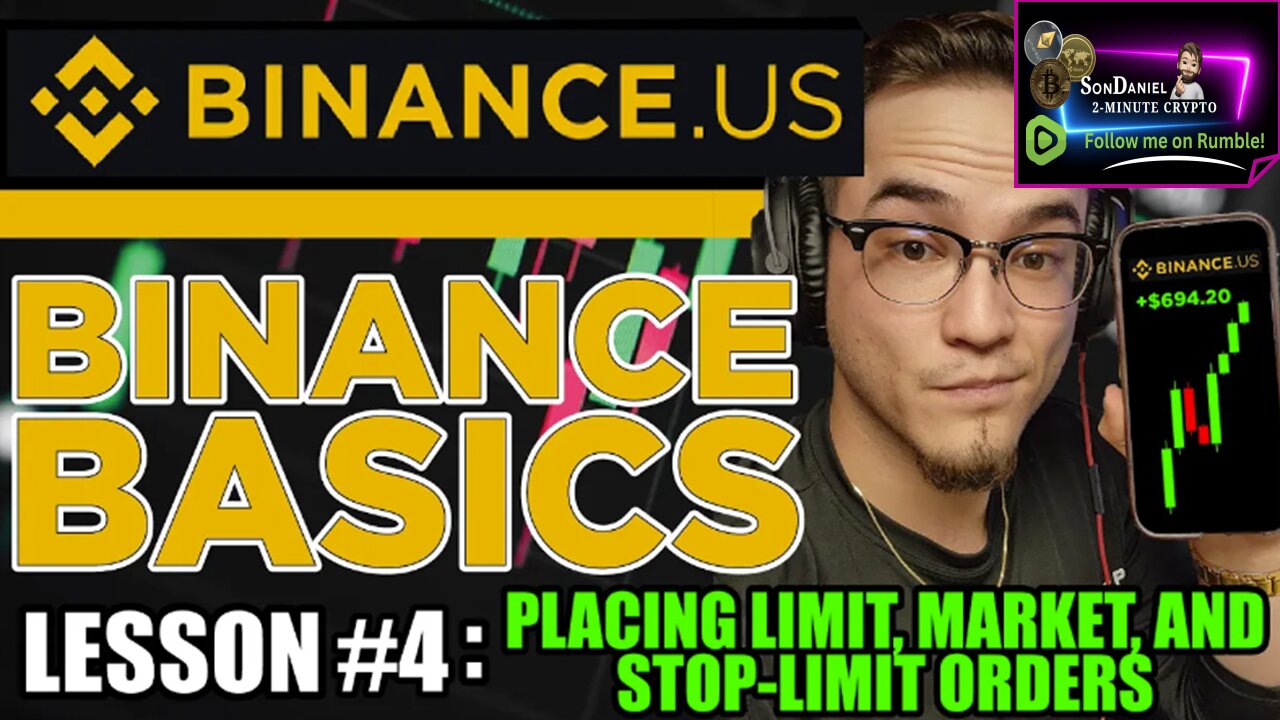 Binance Basics Lesson #4 : Placing Limit, Market, and Stop-Limit Orders