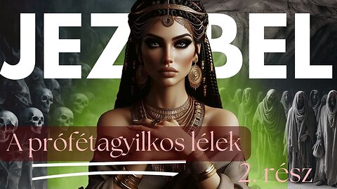 Jezebel 2. rész A pszichopata gyilkos módszerei. Manipuláció, vádlás, hazugságok.