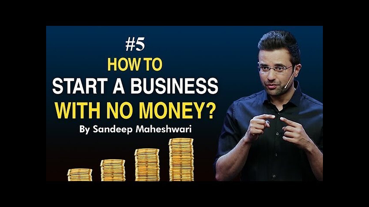 #5 How to Start a Business with No Money? By Sandeep Maheshwari I Hindi #businessideas