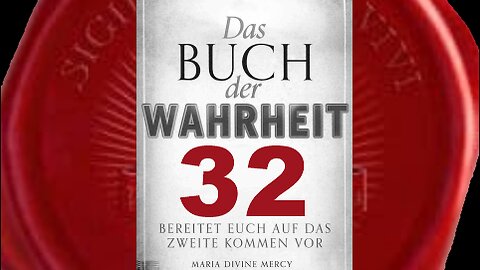 Warum bin ich Mensch geworden - (Buch der Wahrheit Nr 32)