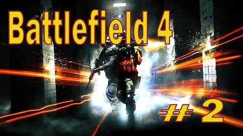 ПРОХОЖДЕНИЕ Battlefield 4 Серия 2