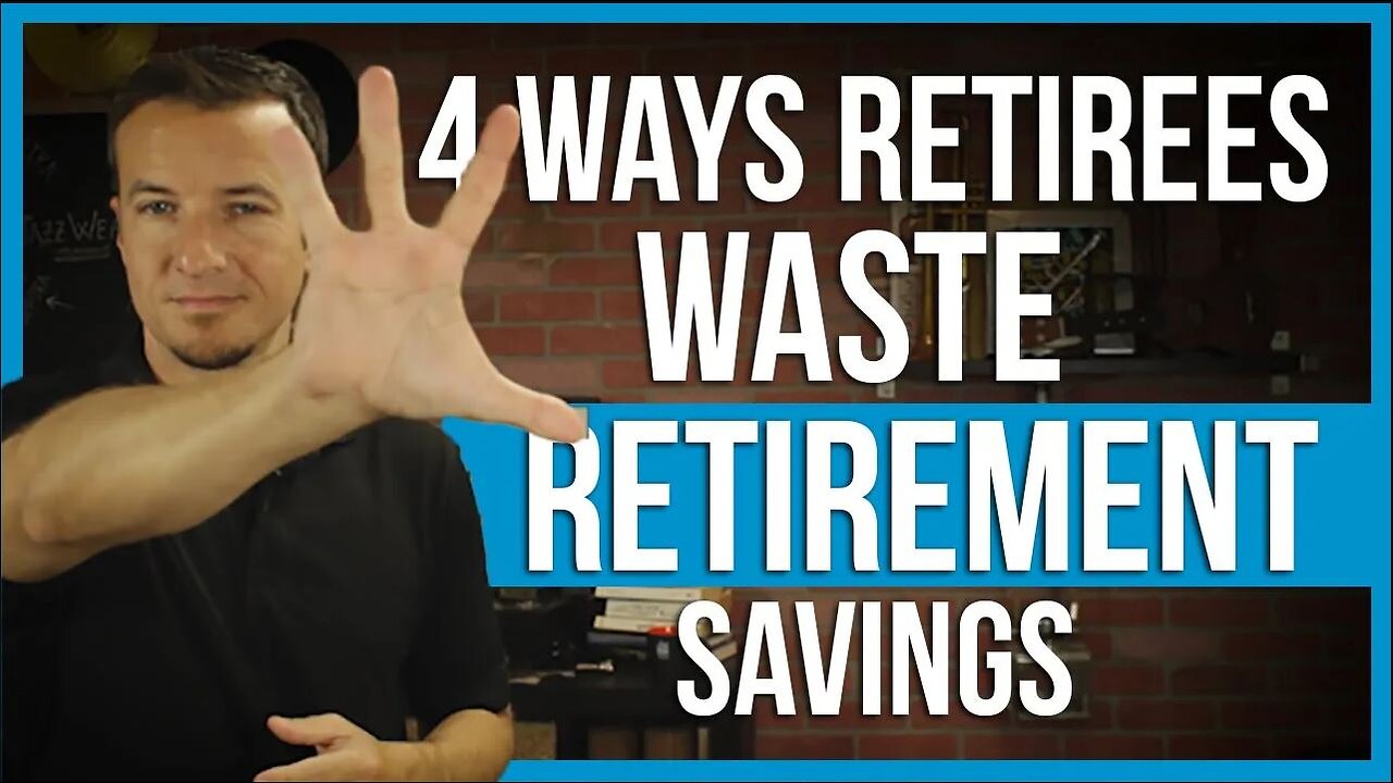 4 ways retirees could waste retirement savings. | FinTips