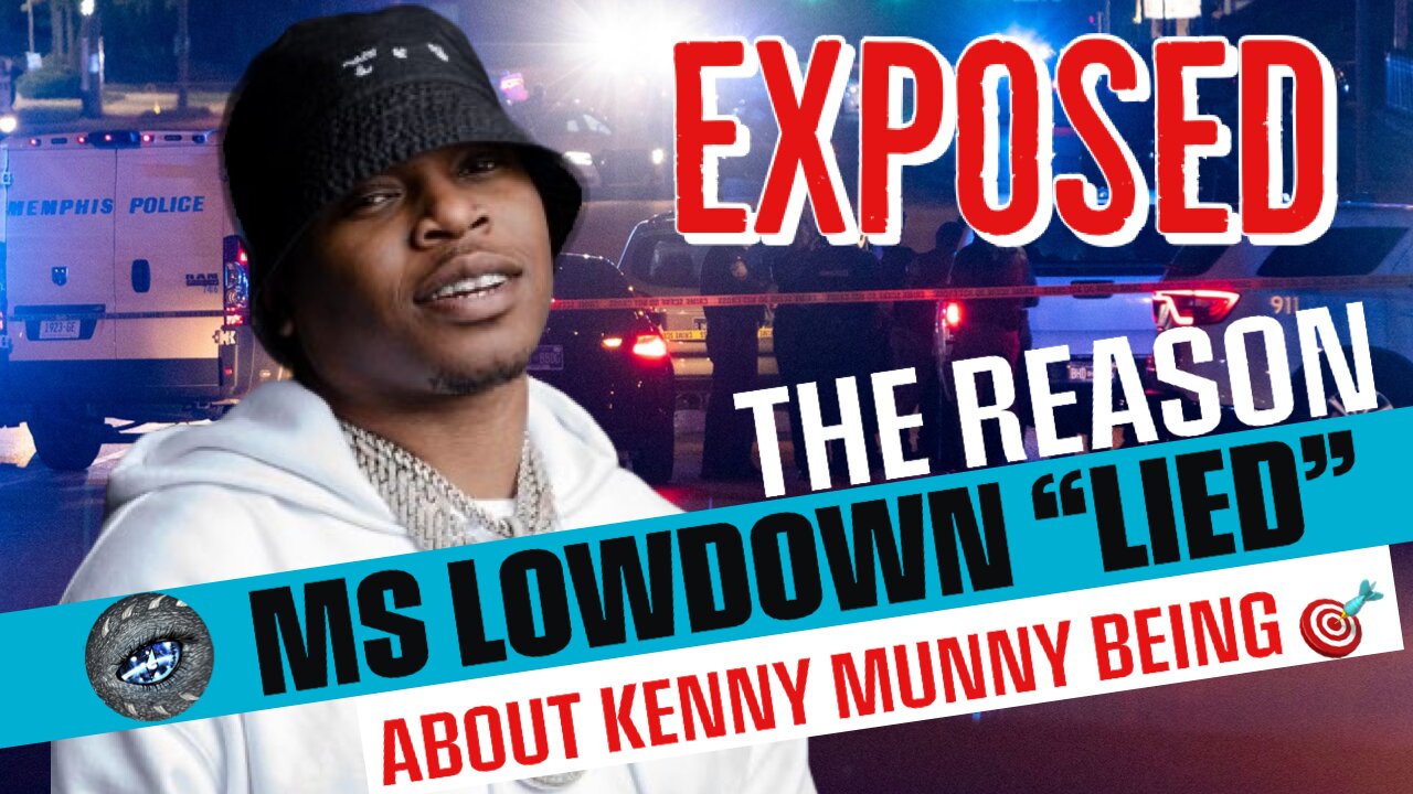 ⚡️ The "REAL" Reason Ms Lowdown "LIED" About "PRE" Kenny Munny Being 🔫 And K🎯lled EXPOSED!