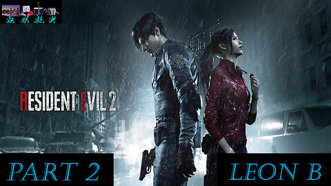 Resident Evil 2 - Leon B Playthrough 2