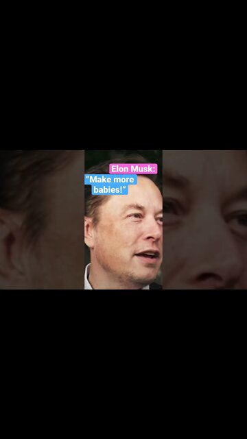 Elon Musk says “Make More Babies!” #shorts #elonmusk