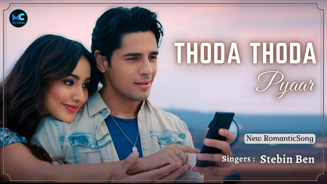 Thoda Thoda Pyaar (Lyrics) - Stebin Ben | Sidharth Malhotra, Neha Sharma | Niles